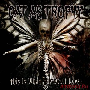 Скачать Cat as Trophy - This Is What the Devil Does (2018)