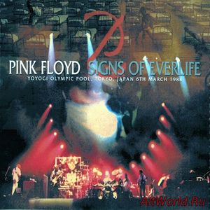 Скачать Pink Floyd ‎- Signs Of Everlife 1988 (2013) Bootleg