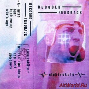 Скачать Decoded Feedback - Elektroküte (1994)