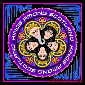 Скачать Anthrax - Kings Among Scotland (2018) [+HQ]