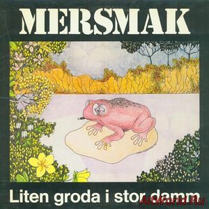 Скачать Mersmak - Liten Groda I Stor Damm (1978)