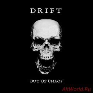 Скачать DRIFT - Out Of Chaos (2018)