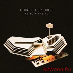 Скачать Arctic Monkeys - Tranquility Base Hotel & Casino (2018)