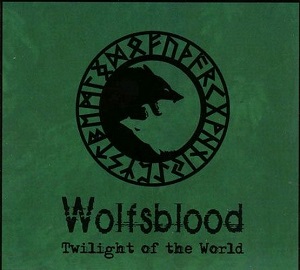 Скачать бесплатно Wolfsblood - Twilight of the World (2004)