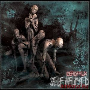 Скачать DeadFaux - Self Inflicted (2018)