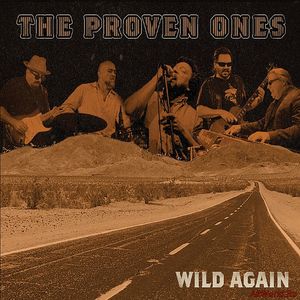 Скачать The Proven Ones - Wild Again (2018)