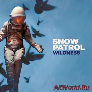 Скачать Snow Patrol - Wildness [Deluxe Edition] (2018)