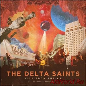 Скачать The Delta Saints - Live From The AB (2018)