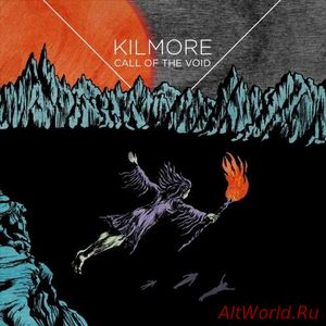 Скачать Kilmore - Call of the Void (2018)