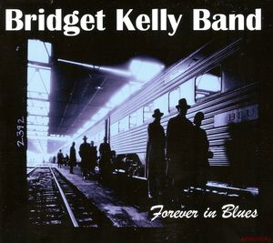 Скачать Bridget Kelly Band - Forever in Blues (2014)
