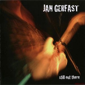 Скачать Jan Gerfast - Still Out There (2008)