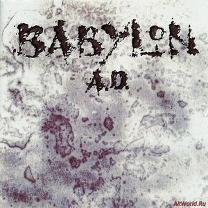Скачать Babylon A.D. - Babylon A.D. (1989)