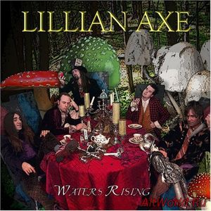 Скачать Lillian Axe - Waters Rising (2007)