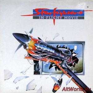 Скачать Starfighters ‎- In-Flight Movie (1982)