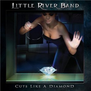 Скачать бесплатно Little River Band - Cuts Like A Diamond (2013)