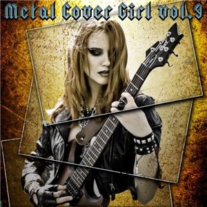 Скачать бесплатно VA - Metal Cover Girl. Vol.9 (2013)