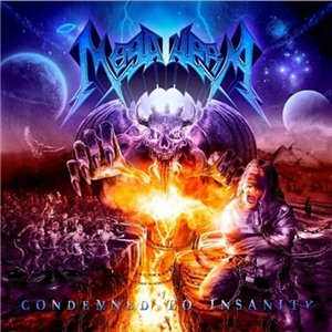 Скачать бесплатно Megahera - Condemned To Insanity (2013)