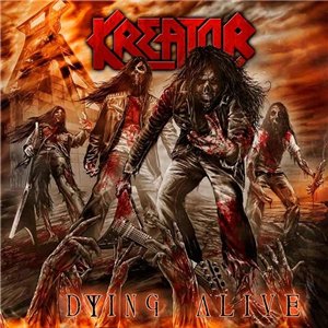Скачать бесплатно Kreator - Dying Alive [Bonus Edition] (2013)
