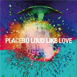 Скачать бесплатно Placebo - Loud Like Love [Single] (2013)