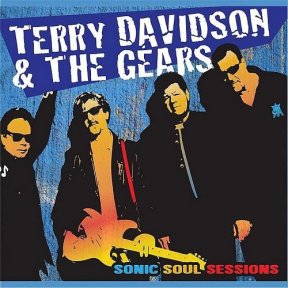 Скачать бесплатно Terry Davidson & The Gears - Sonic Soul Sessions (2013)
