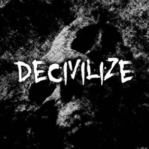 Скачать бесплатно Decivilize - Decivilize (2014)