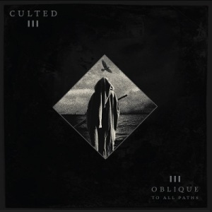 Скачать бесплатно Culted - Oblique To All Paths (2014)