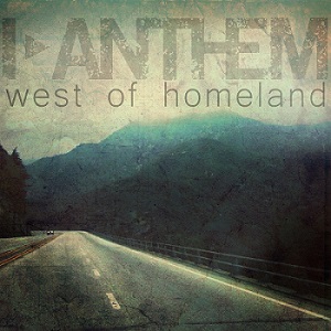 Скачать бесплатно I Anthem - West of Homeland (2014)