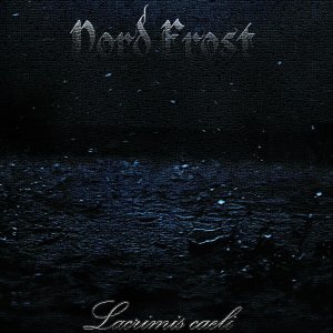 Скачать бесплатно Nord Frost "Lacrimis Сaeli" (2013)