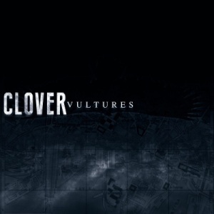 Скачать бесплатно Clover - Vultures (2014)