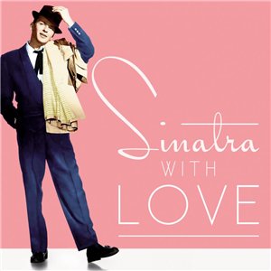 Скачать бесплатно Frank Sinatra - Sinatra, With Love (2014)