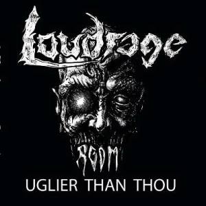 Скачать бесплатно Loudrage - Uglier Than Thou [EP] (2014)