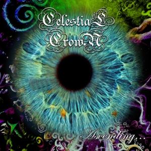 Скачать бесплатно Celestial Crown-Ascending...(2014)