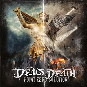 Скачать бесплатно Deals Death - Point Zero Solution (2013)