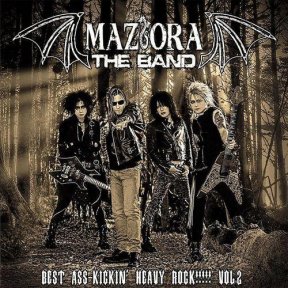 Скачать бесплатно Maziora The Band - Best Ass-Kicki’n’ Heavy Rock!!!!! Vol.2 (2013)