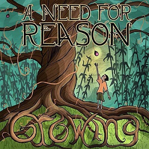 Скачать бесплатно A Need For Reason - Growing (2013)