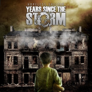 Скачать бесплатно Years Since The Storm - Hopeless Shelter (2014)