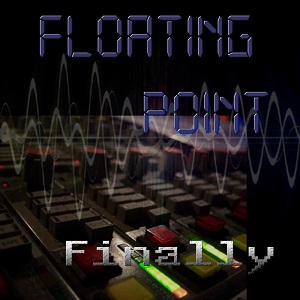 Скачать бесплатно Floating Point - Finally (2014)