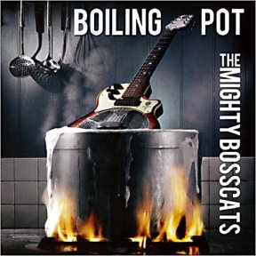 Скачать бесплатно The Mighty Bosscats - Boiling Pot (2013)