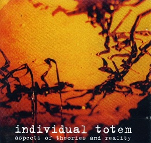 Скачать бесплатно Individual Totem - Aspects Of Theories And Reality (1994) (Lossless)