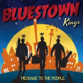 Скачать бесплатно Bluestown Kings - Message to the people (2014)