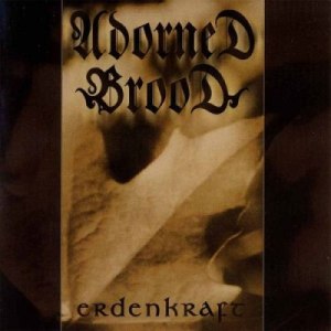 Скачать бесплатно Adorned Brood - Erdenkraft (2002)