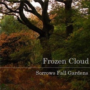 Скачать бесплатно Frozen Cloud - Sorrows Fall Gardens (2014)