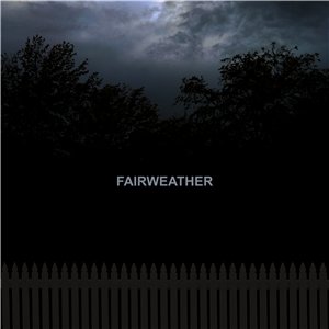Скачать бесплатно Fairweather - Fairweather (2014)