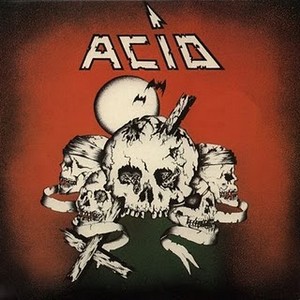 Скачать бесплатно Acid - Acid (1982)