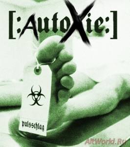 Скачать [:AutoXie] - Pulsschlag (2010)