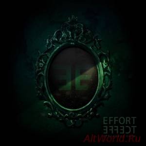 Скачать Effort Effect - Отражение Снов (2014)