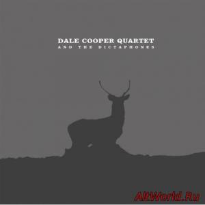 Скачать Dale Cooper Quartet & The Dictaphones - Parole De Navarre (2006)