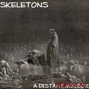 Скачать Skeletons - A Distant Mirror [EP] (2014)