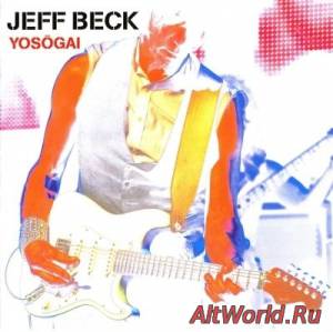 Скачать Jeff Beck - Yosogai (EP) (2014)
