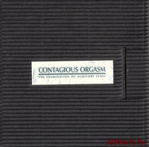 Скачать Contagious Orgasm - The Examination Of Auditory Sense (1996)